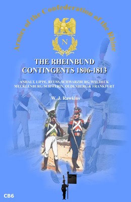 The Rheinbund Contingents 1806-1813 Volume 2